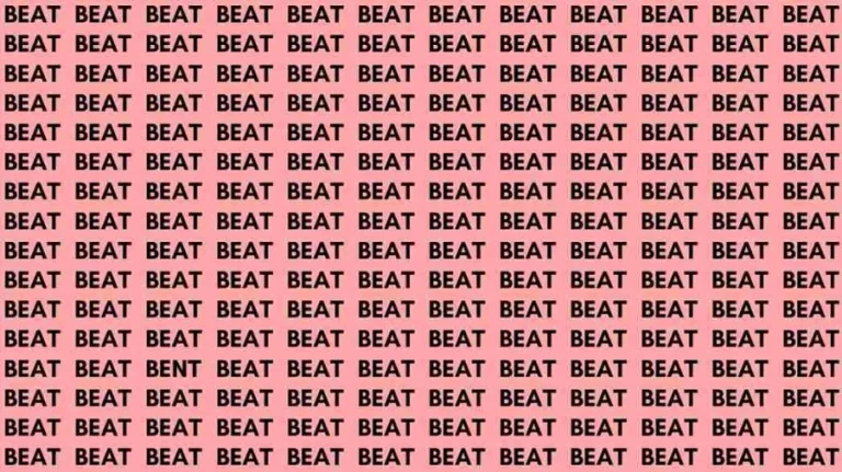 Observation Skills Test: If you have Eagle Eyes find the Word Bent among Beat in 08 Secs