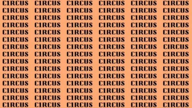 Observation Brain Test: If you have Eagle Eyes Find the Word Circus in 15 Secs