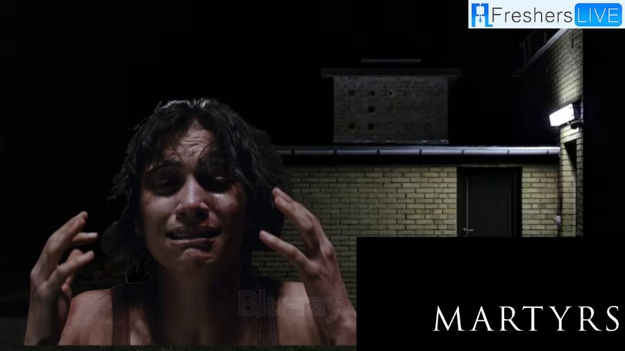 Martyrs Ending Explained, Cast, Plot, and More - CONEFF EDU